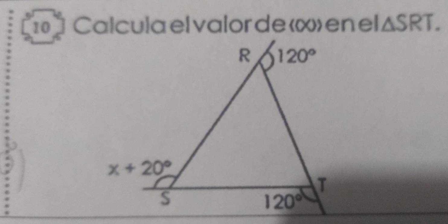 10 ] Calcula el valor de «« en  el △ SRT.