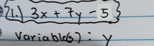 3x+7y-5
variable(s): y