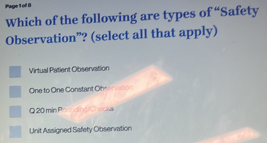 Page 1 of 8 Which of the following are types of “Safety Observation ...