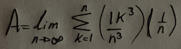 A=limlimits _nto ∈fty sumlimits _(k=1)^n( 1k^3/n^3 )( 1/n )