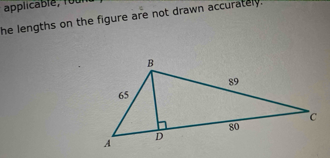 applicable t o n
he lengths on the figure are not drawn accurately.