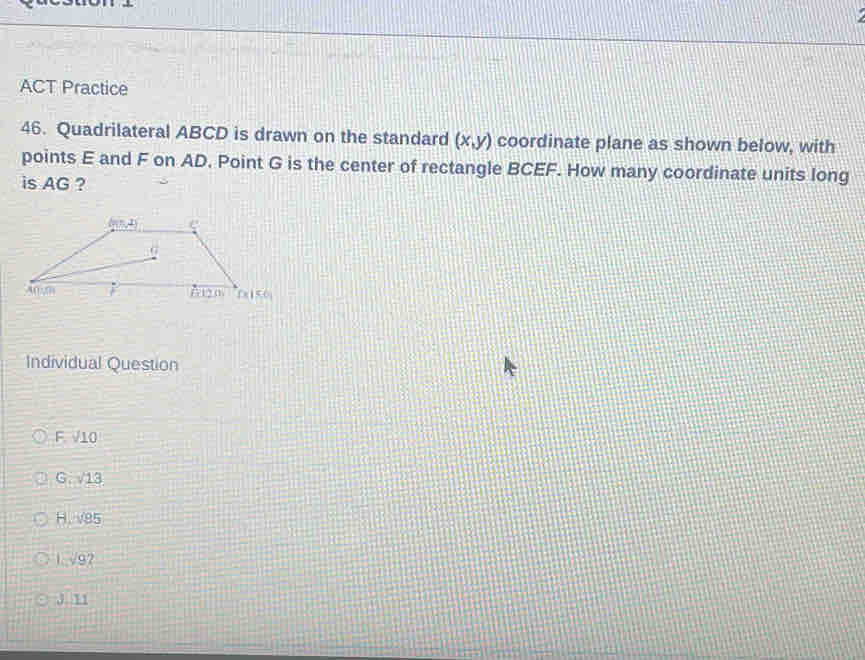 ACT Practice 46. Quadrilateral ABCD is drawn on the standard (x,y ...