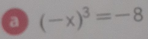 a (-x)^3=-8