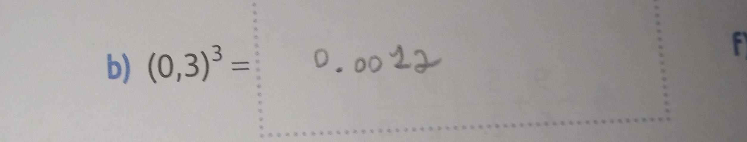 (0,3)^3=
f 
_