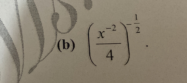 ( (x^(-2))/4 )^- 1/2 .