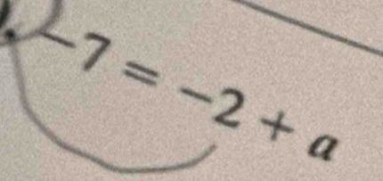 a -7=-2+a
v_0