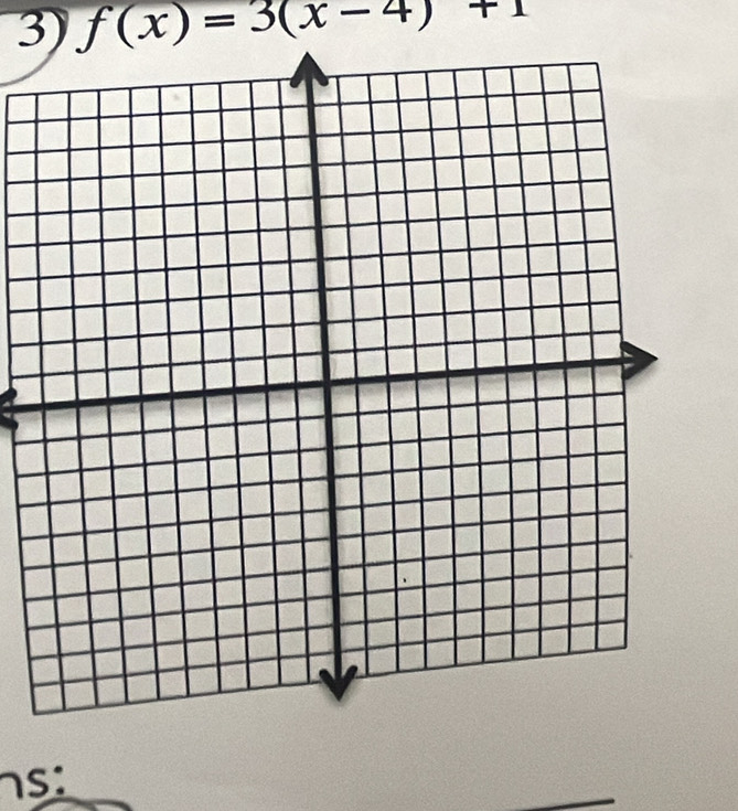 3 f(x)=3(x-4)+1
s: