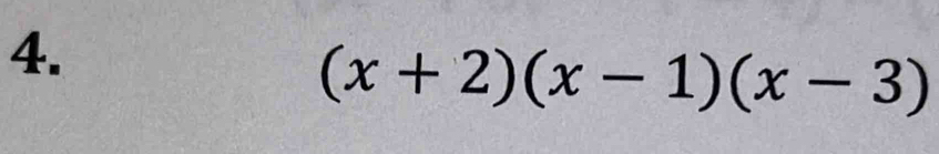 (x+2)(x-1)(x-3)