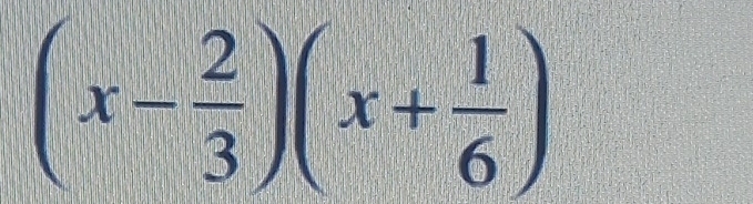 (x- 2/3 )(x+ 1/6 )