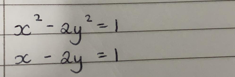 x^2-2y^2=1
x-2y=1