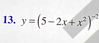 y=(5-2x+x^2)^-2