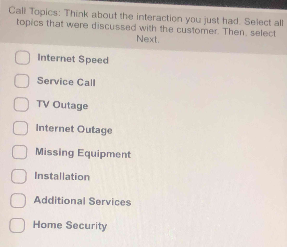 Solved: Call Topics: Think about the interaction you just had. Select ...