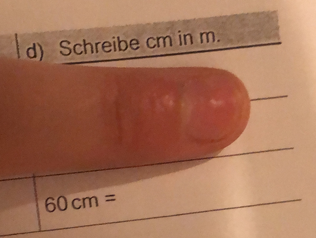 Schreibe cm in m.
60cm=