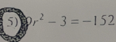 2x^2-3=-152