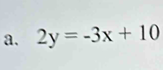 2y=-3x+10