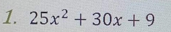 25x^2+30x+9