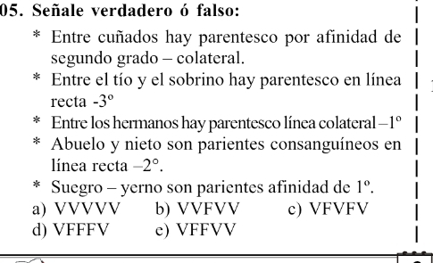 Resuelto:Señale verdadero ó falso: Entre cuñados hay parentesco por