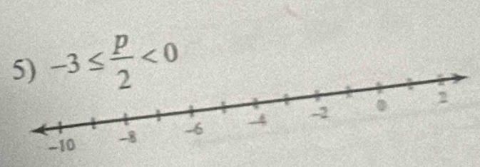 -3≤  p/2 <0</tex>