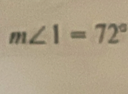 m∠ 1=72°