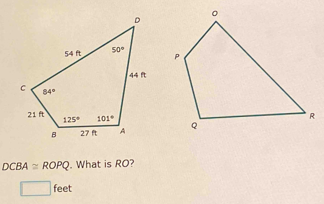 DCBA≌ ROPQ. What is RO?
□ : feet