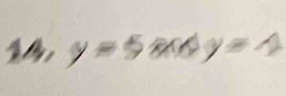 y=5andy=1