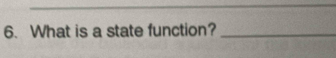 What is a state function?_