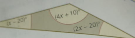 (4x+10)^circ 
(x-20)^circ 
(2x-20)^circ 