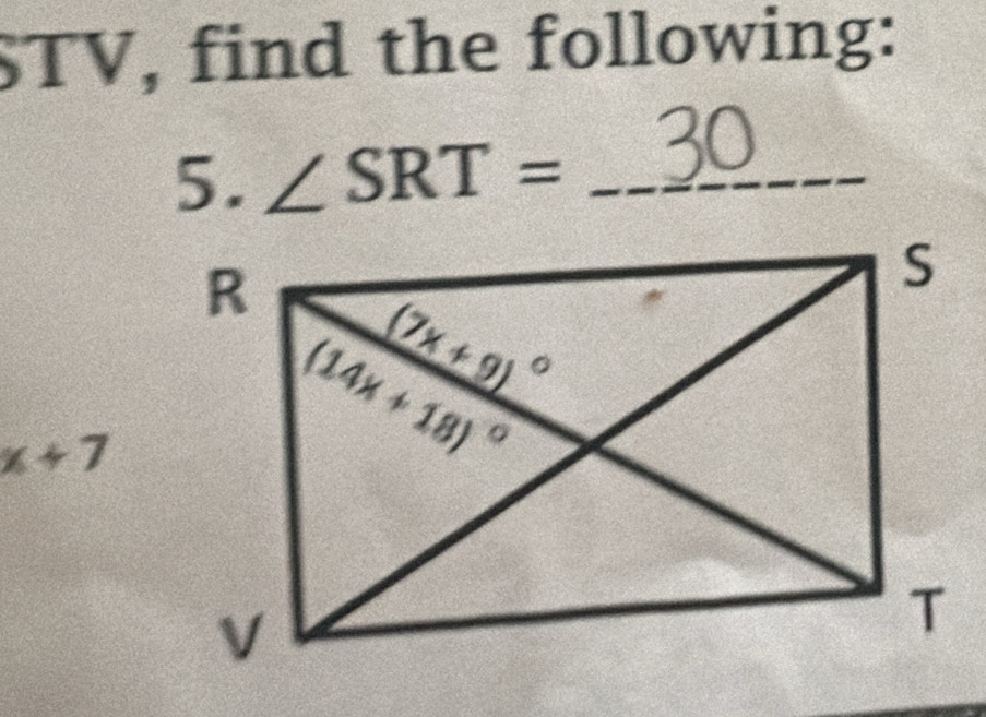 1 C V, find the following:
5. ∠ SRT= _
x+7