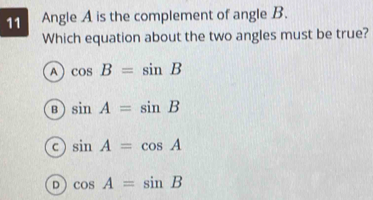 Solved: Angle A is the complement of angle B. Which equation about the ...