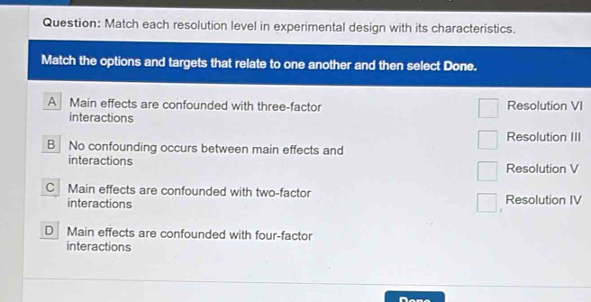 Solved: Match each resolution level in experimental design with its ...