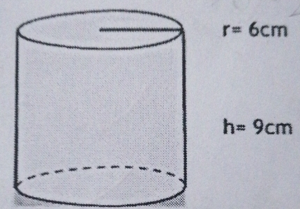 r=6cm
h=9cm