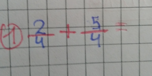 4D  2/4 + 5/4 =