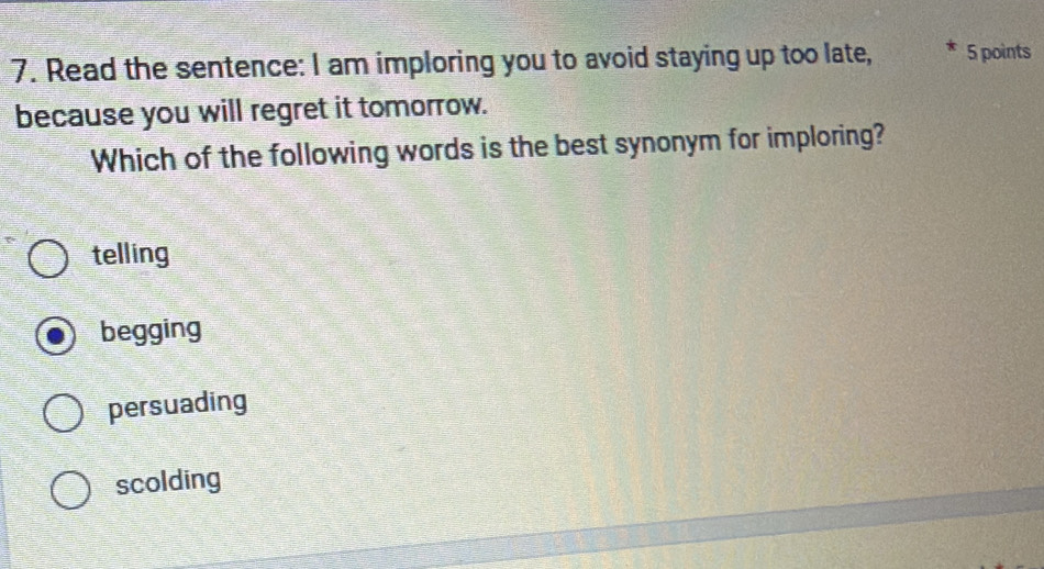 Solved: Read the sentence: I am imploring you to avoid staying up too ...