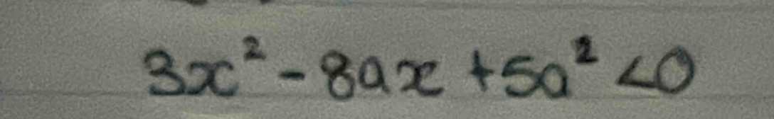 3x^2-8ax+5a^2<0</tex>