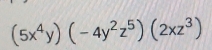 (5x^4y)(-4y^2z^5)(2xz^3)