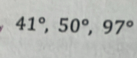 41°, 50°, 97°