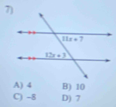 A) 4 B) 10
C) -8 D) 7