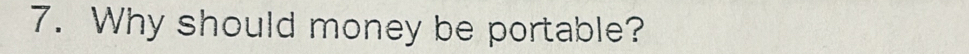 Why should money be portable?