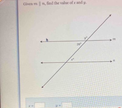 Given mparallel n , find the value of x and y.
x=□ y=□