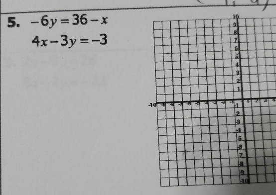 -6y=36-x
4x-3y=-3
4