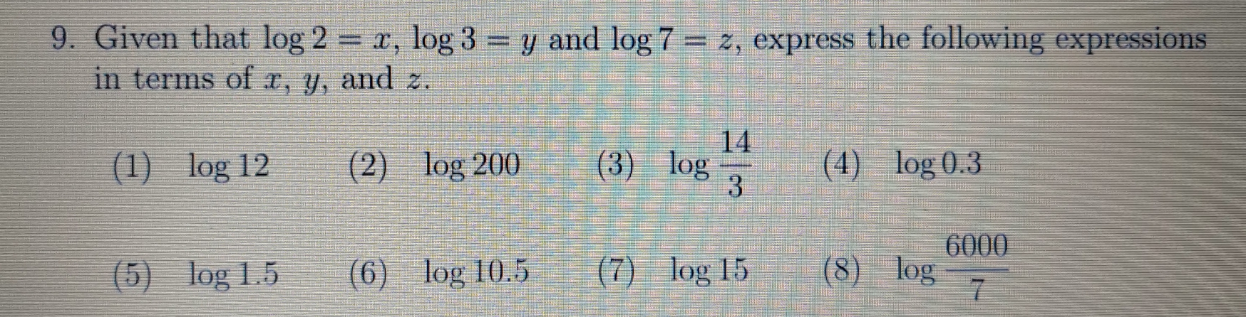 Solved: Given that log 2=x, log 3=y and log 7=z , express the following ...