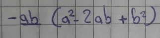 - ab/2 (a^2-2ab+b^2)