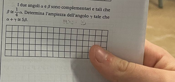 due angoli α e β sono complementari e tali che
beta ≌  1/4 alpha. . Determina l'ampiezza dell'angolo γ tale che
alpha +gamma ≌ 5beta.