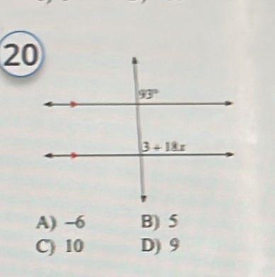 20
A) -6 B) 5
C) 10 D) 9