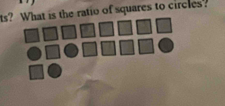 ts? What is the ratio of squares to circles?