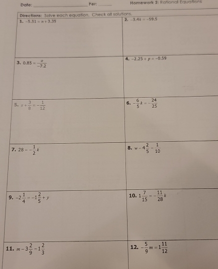 Dale: _Per: _Homework 2: Rational Equations
7
9.
11