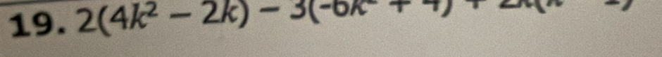 2(4k^2-2k)-3(-6k^2+7)+