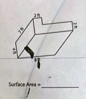 2 ft; 
: 
8 
Surface Area =_