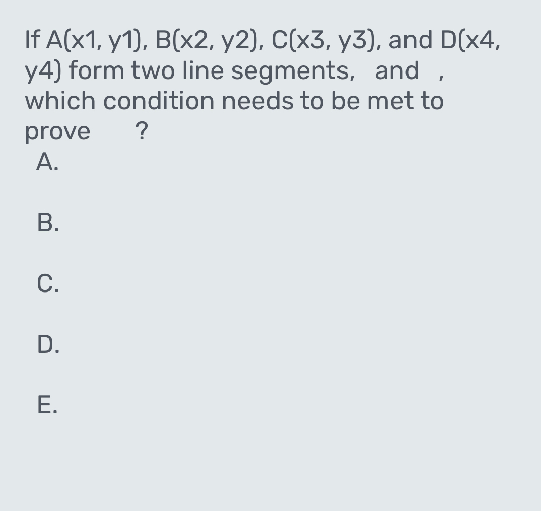 Solved: If A(x1,y1), B(x2,y2), C(x3,y3) , and D(x4, y4) form two line ...