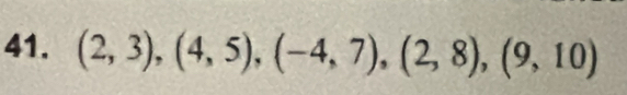 (2,3), (4,5), (-4,7), (2,8), (9,10)